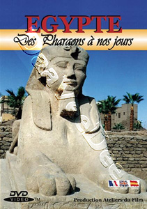 Egypt: From the Pharaohs to the Present Day | Egypte : Des Pharaons  Nos Jours   |   DVD